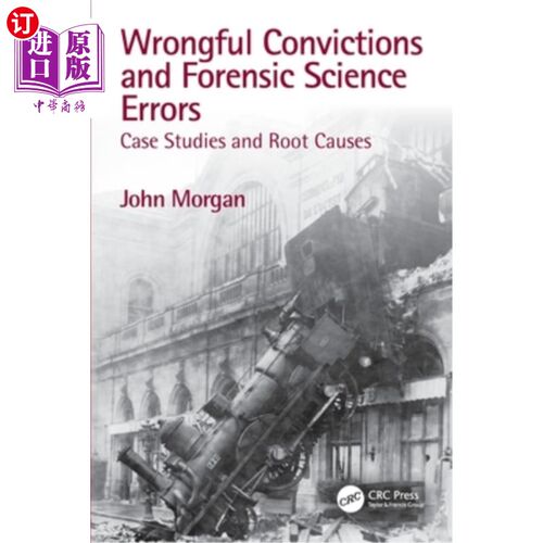 海外直订Wrongful Convictions and Forensic Science Errors: Case Studies and Root Causes 错误定罪和法医学错误:案例研