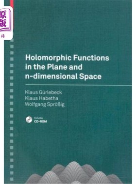 海外直订Holomorphic Functions in the Plane and n-Dimensional Space [With CDROM] 平面和n维空间中的全纯函数[用CDROM]