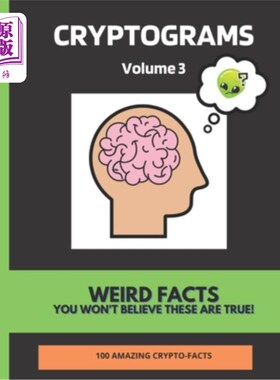 海外直订Crytpograms: Volume 3: Weird Facts that you won't believe! Crytprograms:第三卷：你不会相信的奇怪事实！