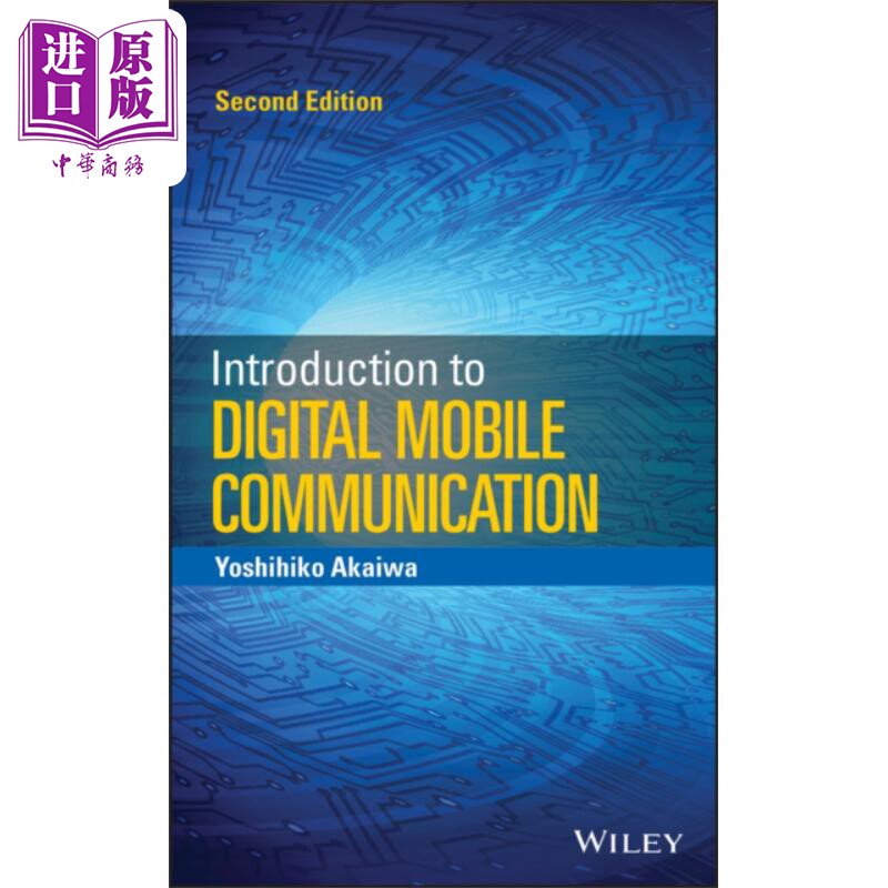 数字移动通信导论 第2版 Introduction To Digital Mobile Communication 2E 英文原版 YOSHIHIKO AKAIWA【中商原版】