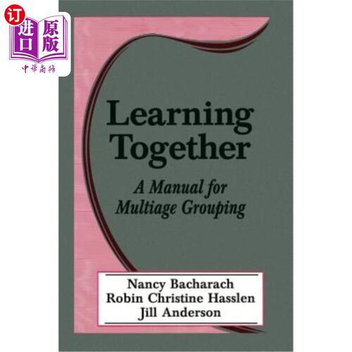 海外直订Learning Together: A Manual for Multiage Grouping 一起学习：多年龄分组手册