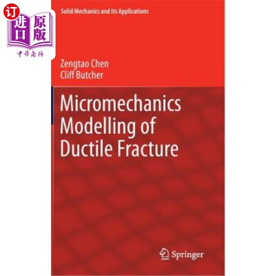 海外直订Micromechanics Modelling of Ductile Fracture 韧性断裂的细观力学模拟