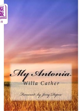 海外直订My Antonia: Foreword by Jerry Depew 我的安东尼娅：杰瑞·德普的前言