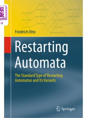 海外直订Restarting Automata: The Standard Type of Restarting Automaton and Its Variants Restarting