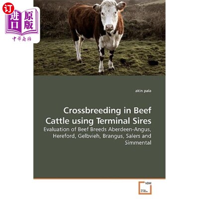 海外直订Crossbreeding in Beef Cattle Using Terminal Sires 利用终末父系杂交肉牛