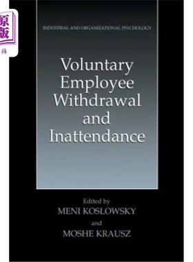 海外直订Voluntary Employee Withdrawal and Inattendance: A Current Perspective 自愿离职与考勤:当前视角