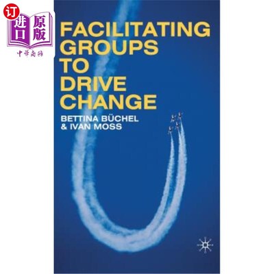 海外直订Facilitating Groups to Drive Change 促进团体推动变革