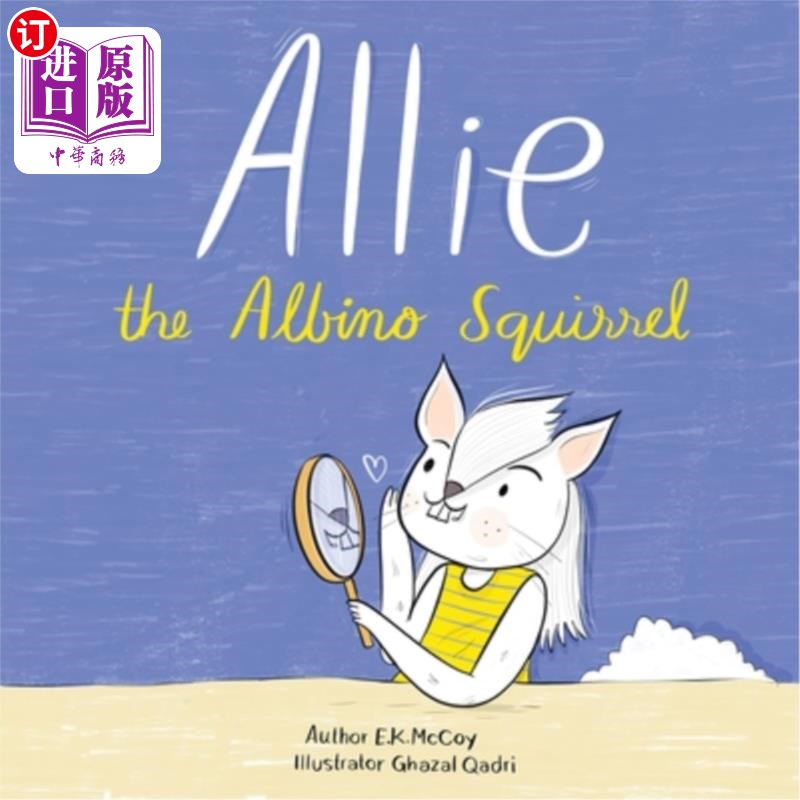 海外直订Allie the Albino Squirrel (Mom's Choice Award(R) Gold Medal Recipient) 白化松鼠艾丽