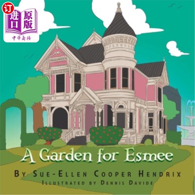 海外直订A Garden for Esmee 埃斯梅的花园