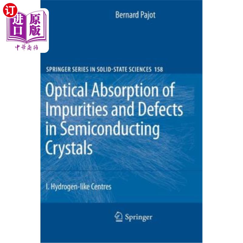 海外直订Optical Absorption of Impurities and Defects in Semiconducting Crystals: Hydroge