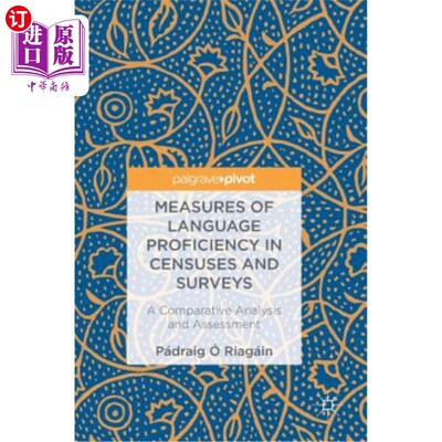海外直订Measures of Language Proficiency in Censuses and Surveys: A Comparative Analysis 人口普查和调查中的语言水平