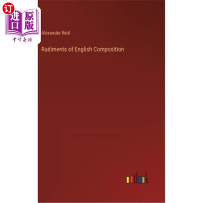 海外直订Rudiments of English Composition 英语写作基础