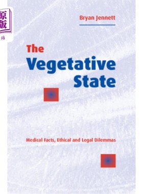 海外直订医药图书The Vegetative State: Medical Facts, Ethical and Legal Dilemmas 植物人状态:医学事实、伦理和法律困境