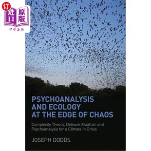精神分析与生态学 混沌边缘 Complexity and Ecology Theory Edge the Gua 海外直订Psychoanalysis Deleuze Chaos