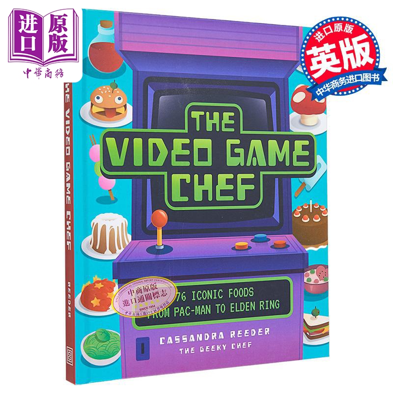 现货 电子游戏大厨 从吃豆人到 埃尔登指环的76种标志性食物 The Video Game Chef 英文原版 Cassandra Reeder【中商原版】