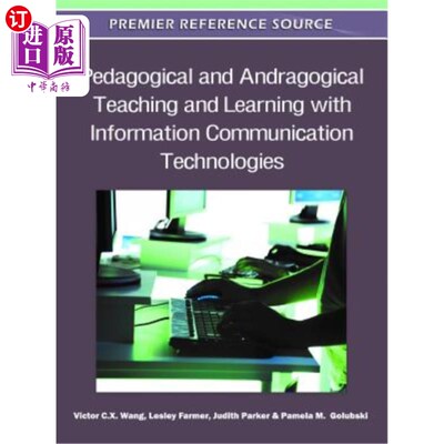 海外直订Pedagogical and Andragogical Teaching and Learning with Information Communicatio 利用信息通信技术进行教育学