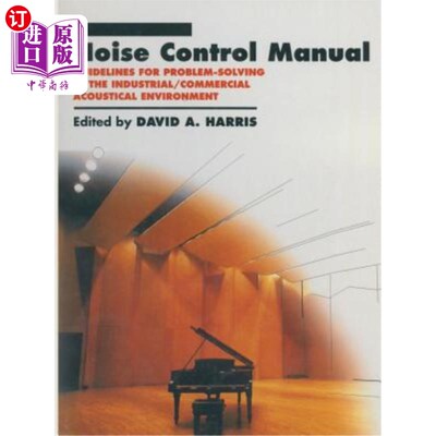 海外直订Noise Control Manual: Guidelines for Problem-Solving in the Industrial / Commerc 噪声控制手册：工业/商业声