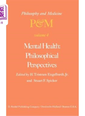 海外直订医药图书Mental Health: Philosophical Perspectives: Proceedings of the Fourth Trans-Disci 精神健康:哲学视角: