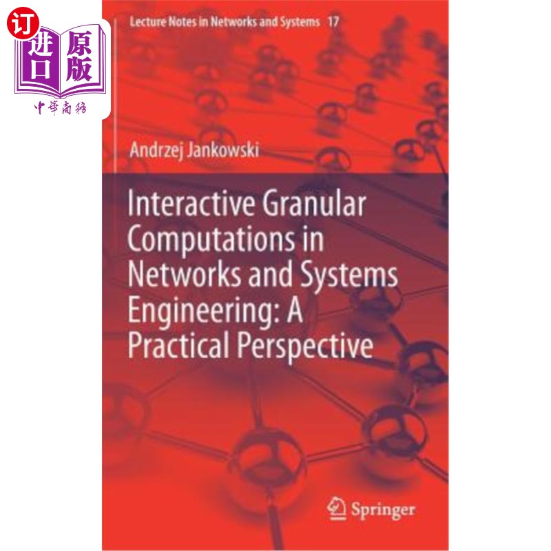 海外直订Interactive Granular Computations in Networks and Systems Engineering: A Practic 网络与系统工程中的交互式粒度计