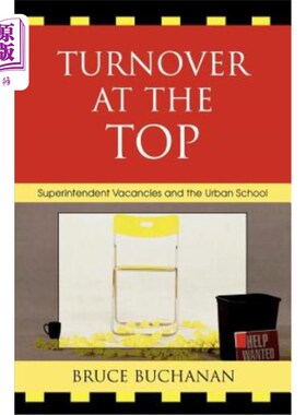 海外直订Turnover at the Top: Superintendent Vacancies and the Urban School 高层人员流动:主管空缺和城市学校