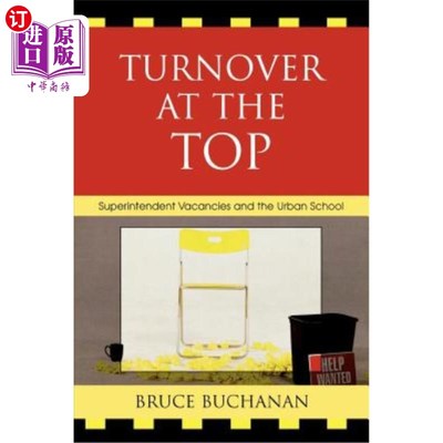 海外直订Turnover at the Top: Superintendent Vacancies and the Urban School 高层人员流动:主管空缺和城市学校