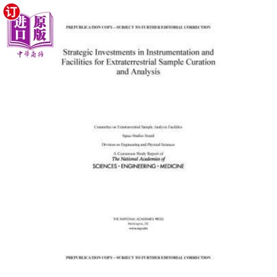 海外直订Strategic Investments in Instrumentation and Facilities for Extraterrestrial Sam 外星样品采集和分析仪器和设