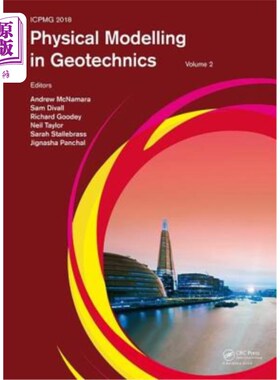 海外直订Physical Modelling in Geotechnics, Volume 2: Proceedings of the 9th Internationa 岩土工程物理建模，第2卷:第