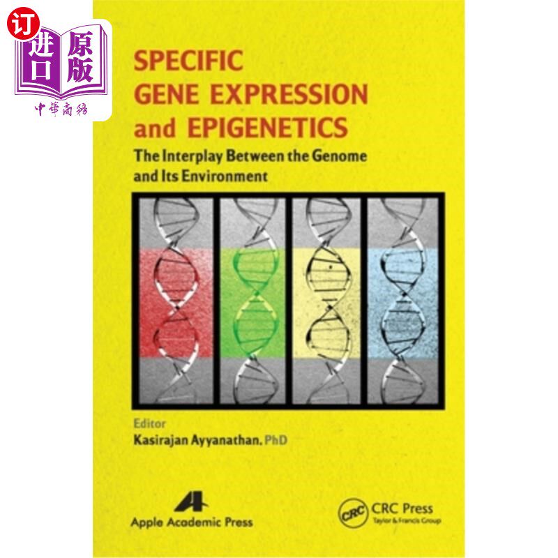 海外直订Specific Gene Expression and Epigenetics: The Interplay Between the Genome and I 特异性基因表达和表观遗传学