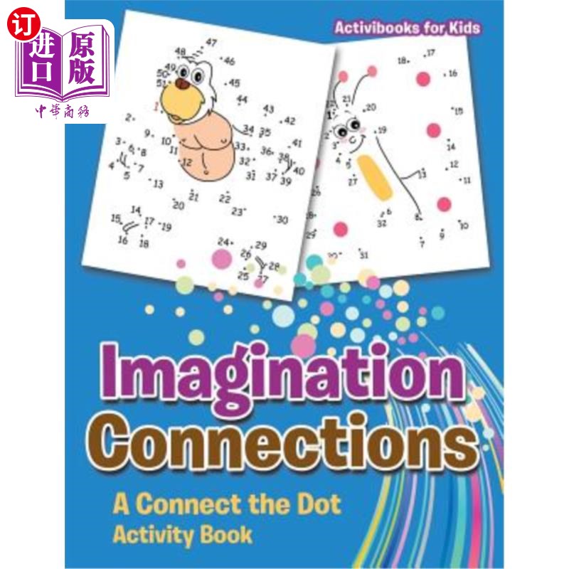 海外直订Imagination Connections: A Connect the Dot Activity Book 想象连接：连接点活动书
