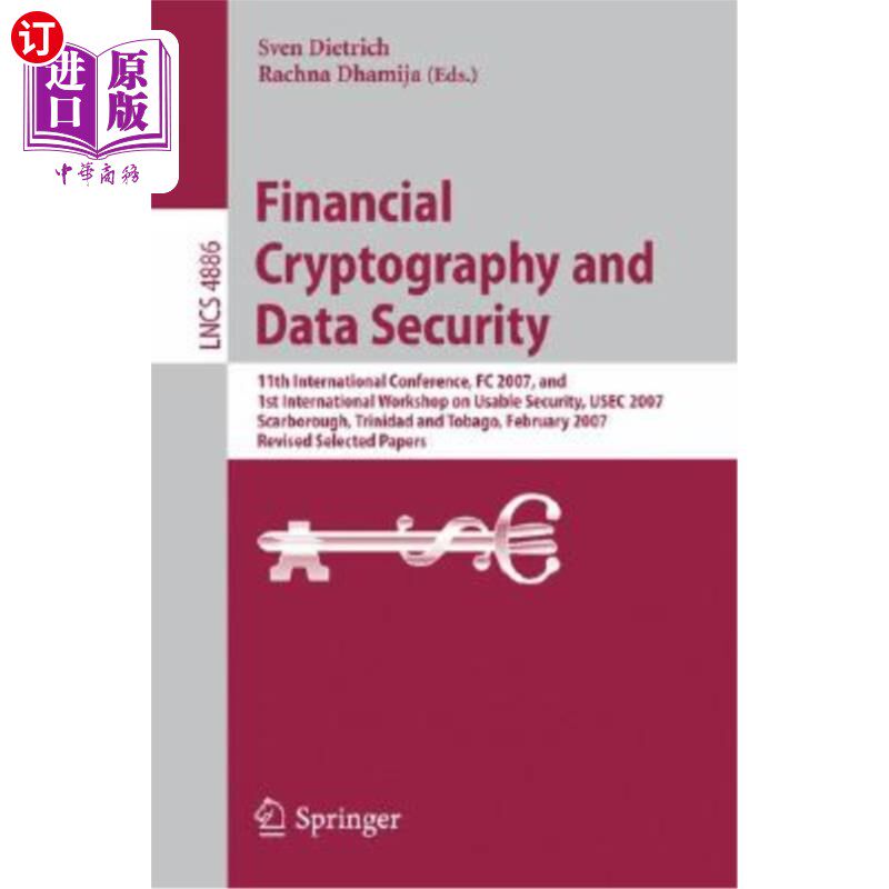 海外直订Financial Cryptography and Data Security: 11th International Conference, FC 2007 金融密码学和数据安全:第11