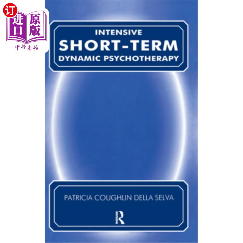 海外直订医药图书Intensive Short Term Dynamic Psychotherapy: Theory and Technique Synopsis 强化短期动态心理治疗:理论