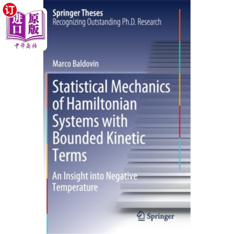 海外直订Statistical Mechanics of Hamiltonian Systems with Bounded Kinetic Terms: An Insi 具有有界动力学项的哈密顿系