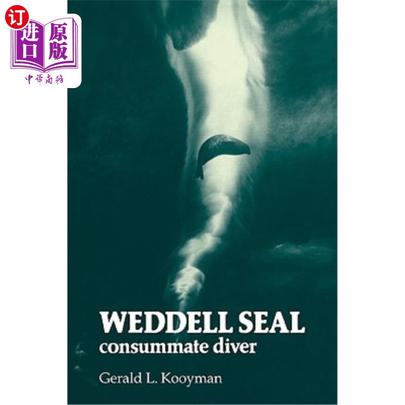 海外直订Weddell Seal: Consummate Diver 威德尔海豹:完美的潜水员