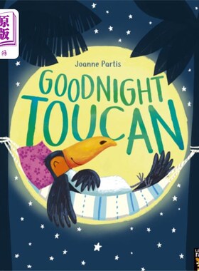 海外直订Goodnight Toucan 晚安巨嘴鸟