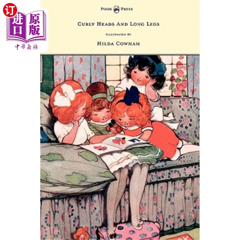 海外直订Curly Heads and Long Legs - Illustrated by Hilda Cowham 卷发的头和长腿——希尔达·考汉姆的插图