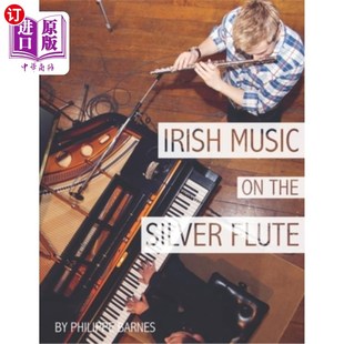 海外直订Irish Music on the Silver Flute 银笛上的爱尔兰音乐