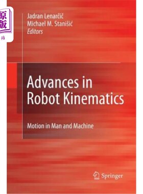 海外直订Advances in Robot Kinematics: Motion in Man and Machine 机器人运动学研究进展:人机运动