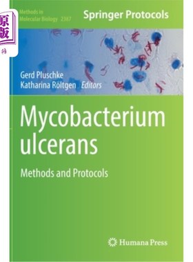 海外直订Mycobacterium Ulcerans: Methods and Protocols 溃疡分枝杆菌:方法和方案