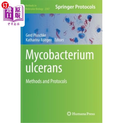 海外直订Mycobacterium Ulcerans: Methods and Protocols 溃疡分枝杆菌:方法和方案