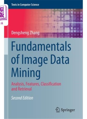 海外直订Fundamentals of Image Data Mining: Analysis, Features, Classification and Retrie 图像数据挖掘基础:分析、特