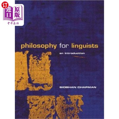 海外直订Philosophy for Linguists: An Introduction 语言学家哲学:导论