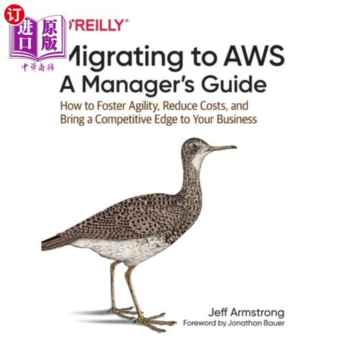 海外直订Migrating to AWS: A Manager's Guide 迁移到AWS:管理员指南