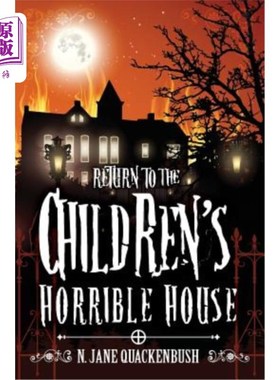 海外直订Return To The Children's Horrible House 回到孩子们可怕的房子