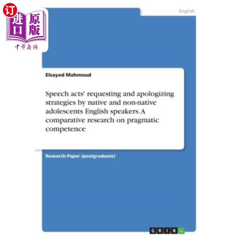 海外直订Speech acts' requesting and apologizing strategies by native and non-native adol 母语与非母语青少年的言语行