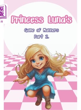 海外直订Princess Luna's Game of Manners. Part 2 露娜公主的礼仪游戏。第2部分