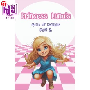 Part 第2部分 礼仪游戏 露娜公主 Manners. Game Luna 海外直订Princess