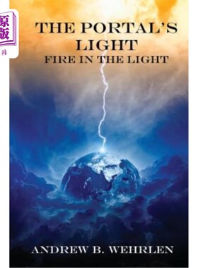 海外直订The Portal's Light: Fire in the Light 传送门之光：光中的火焰