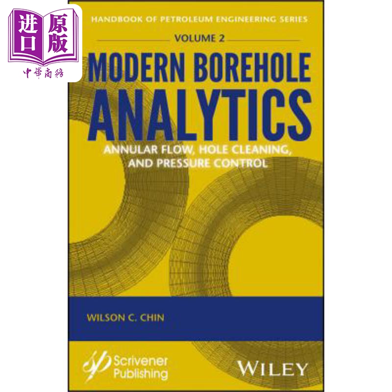 现货现代钻孔分析环形流、井眼清洗和压力控制 Modern Borehole Analytics英文原版 Wilson Chin中商原�