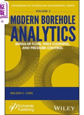 现货 现代钻孔分析 环形流、井眼清洗和压力控制 Modern Borehole Analytics 英文原版 Wilson Chin 中商原�
