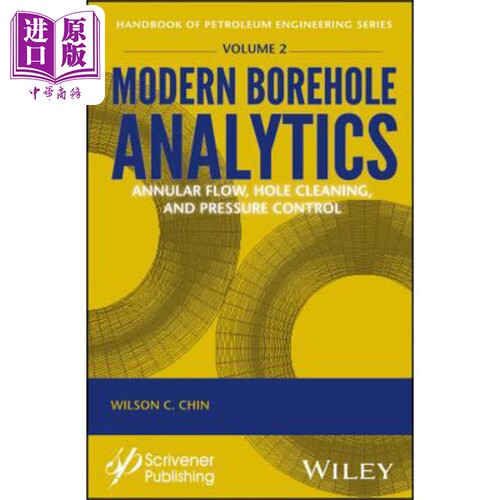 现货 现代钻孔分析 环形流、井眼清洗和压力控制 Modern Borehole Analytics 英文原版 Wilson Chin 中商原�